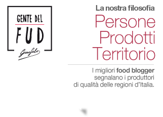 Gente del FUD - Garofalo | La nostra filosofia | Persone Prodotti Territorio | I migliori food blogger segnalano i produttori di qualità delle regioni d'Italia.